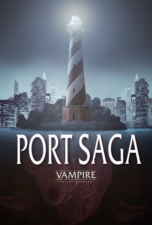 Vampire: The Masquerade Port Saga