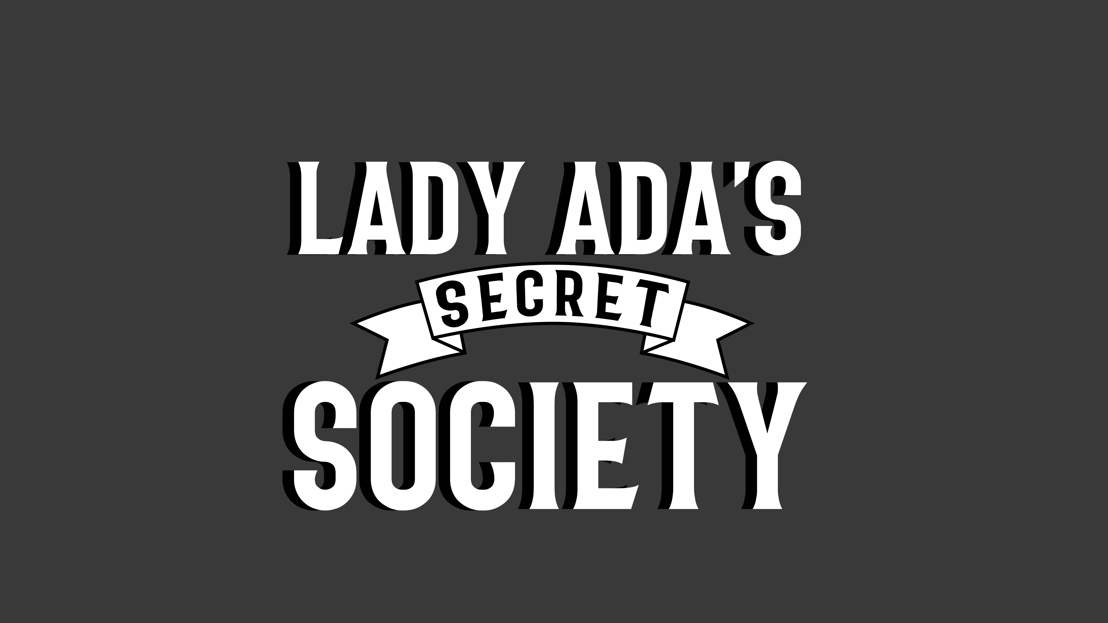 Lady Ada's Secret Society
