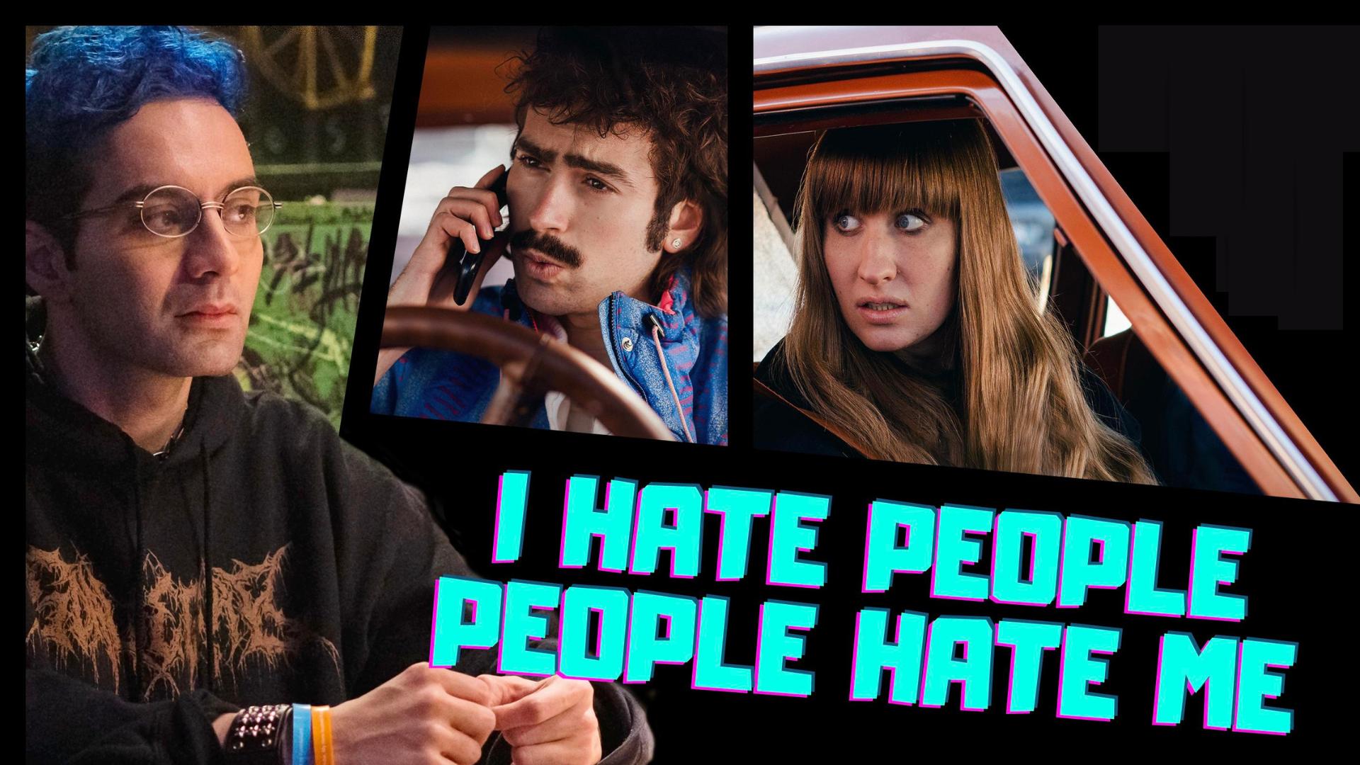 I Hate People, People Hate Me 