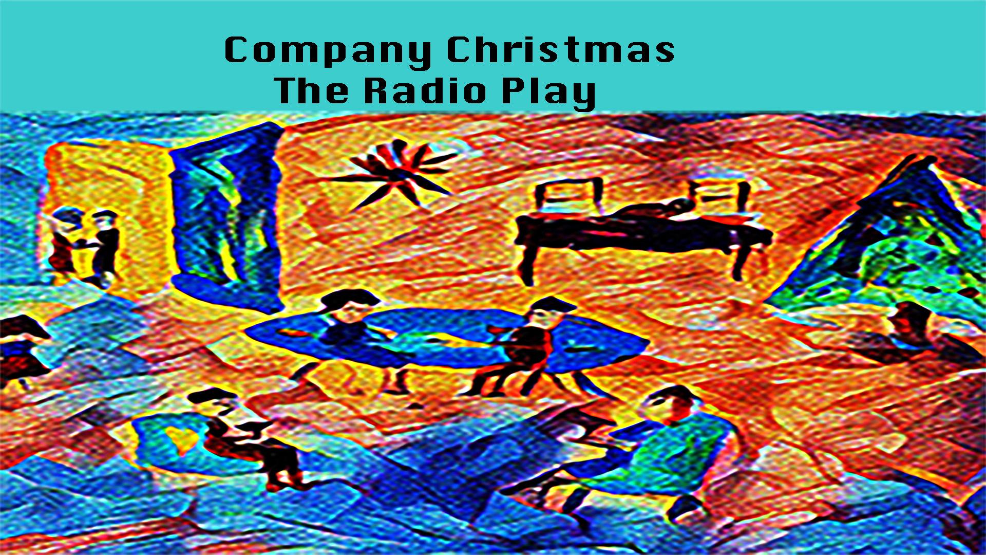 COMPANY CHRISTMAS THE RADIO PLAY